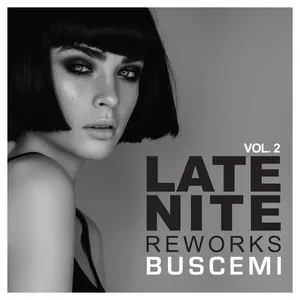 Late nite reworks : vol. 1